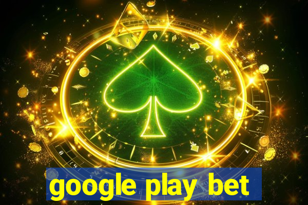 google play bet