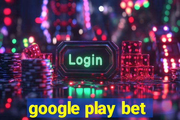 google play bet