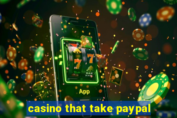 casino that take paypal