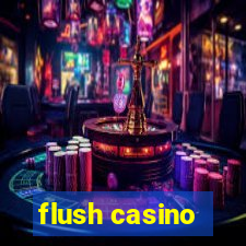 flush casino