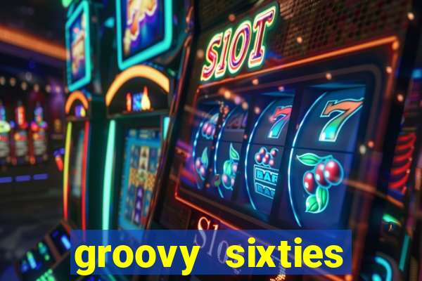 groovy sixties online slot