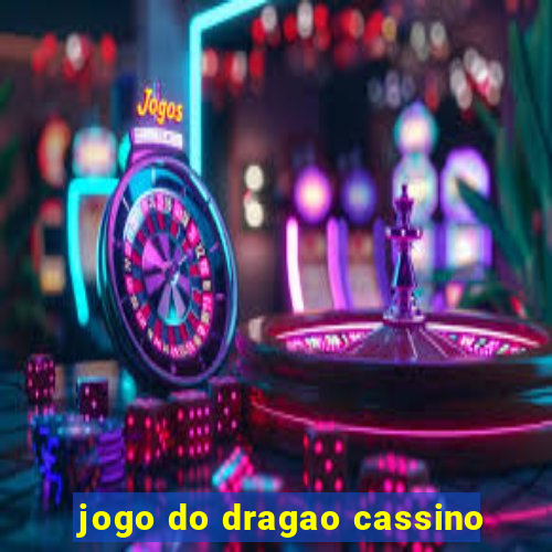 jogo do dragao cassino