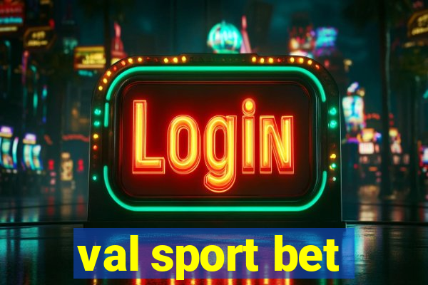 val sport bet