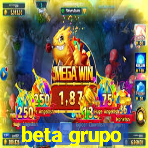 beta grupo