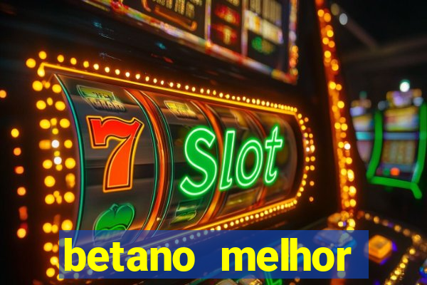 betano melhor horário para jogar