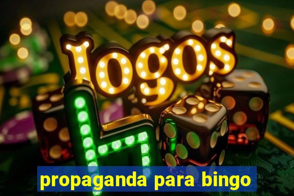 propaganda para bingo