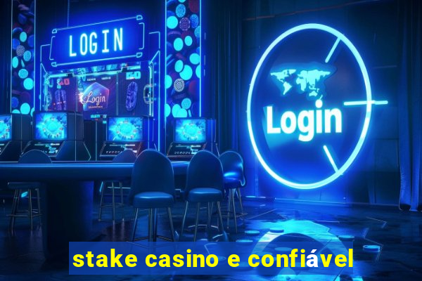 stake casino e confiável