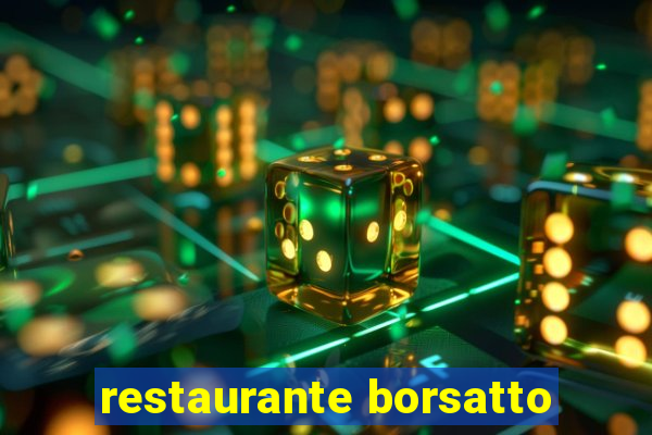 restaurante borsatto