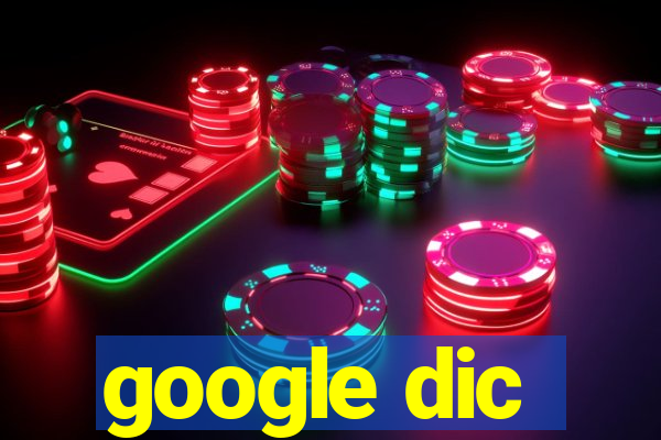 google dic