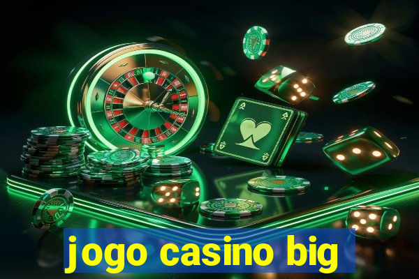 jogo casino big