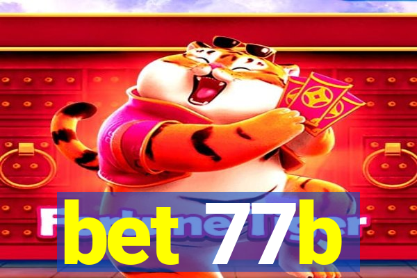 bet 77b