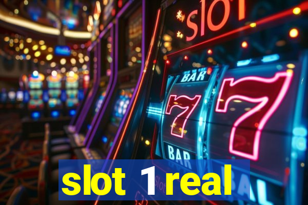 slot 1 real