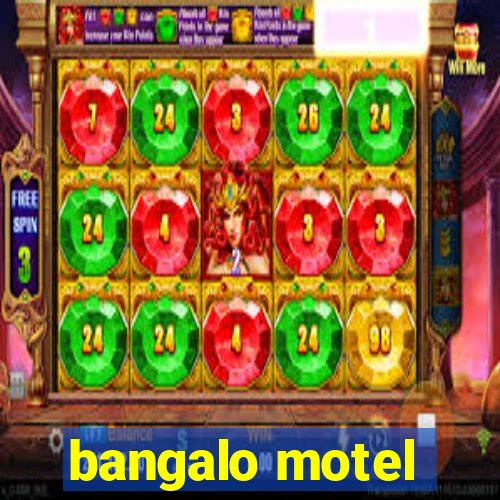 bangalo motel