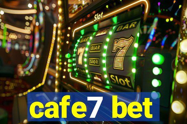 cafe7 bet