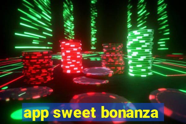 app sweet bonanza