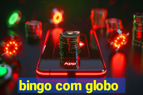 bingo com globo