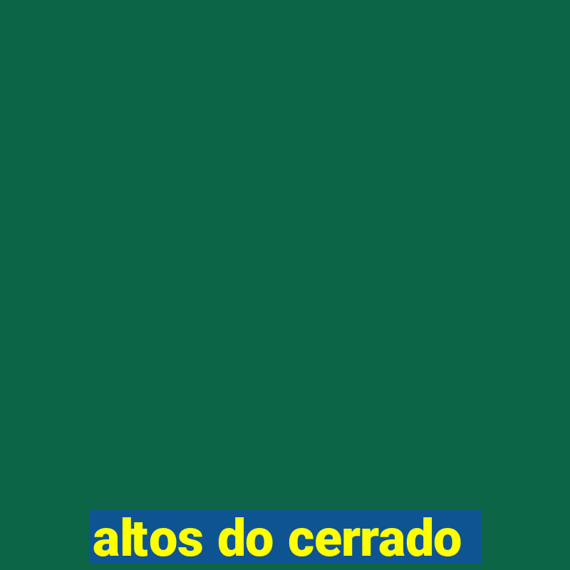 altos do cerrado