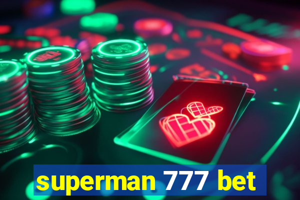 superman 777 bet