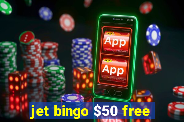 jet bingo $50 free