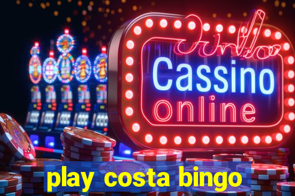 play costa bingo