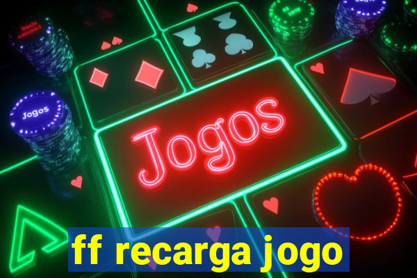 ff recarga jogo