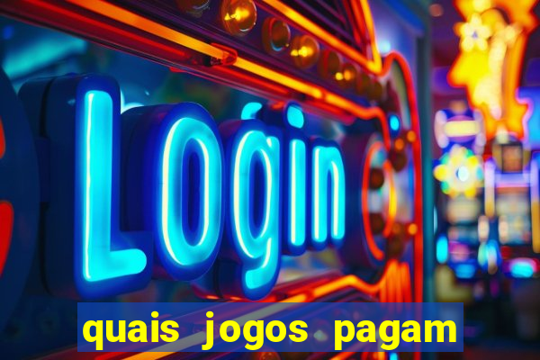 quais jogos pagam de verdade