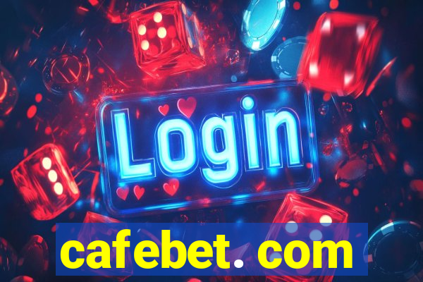 cafebet. com