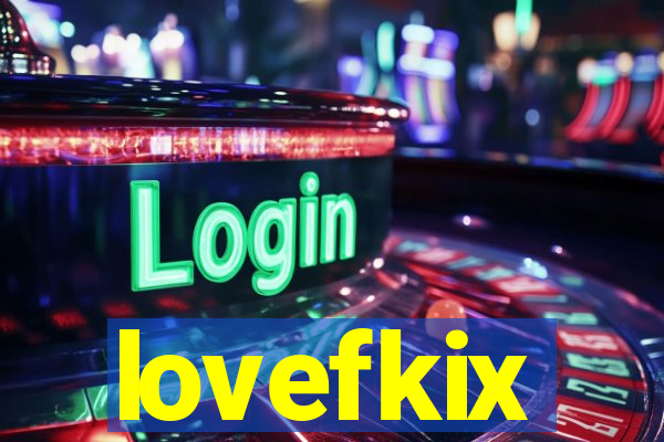 lovefkix