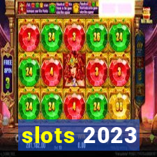 slots 2023