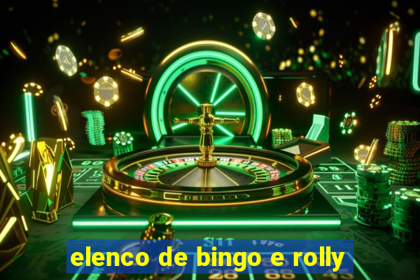 elenco de bingo e rolly