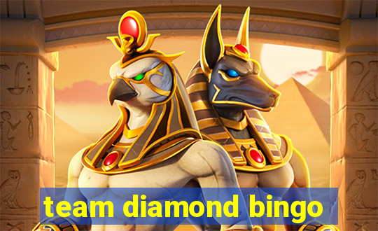 team diamond bingo