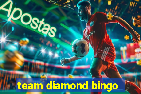 team diamond bingo