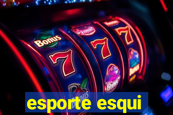 esporte esqui