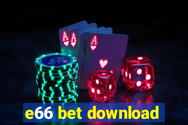 e66 bet download