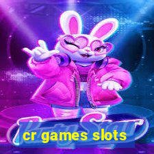 cr games slots