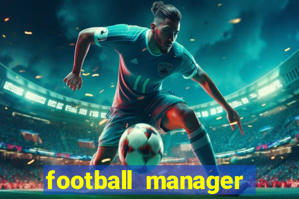 football manager 2016 torrent