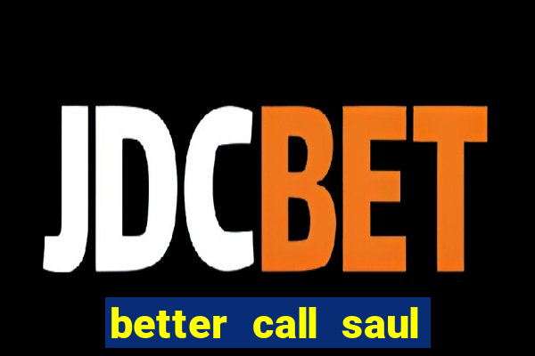 better call saul torrent download