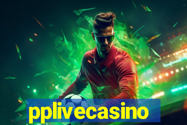 pplivecasino