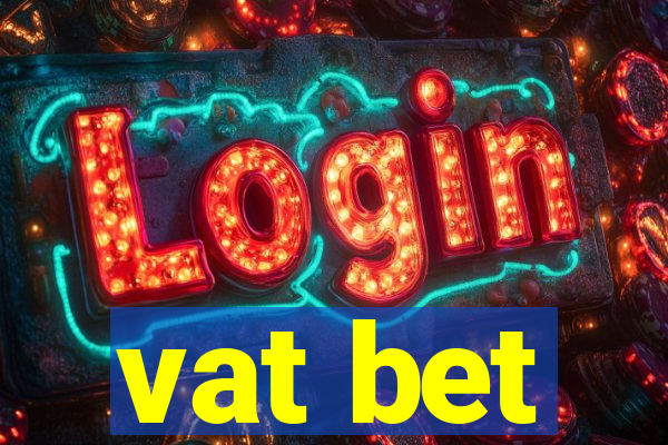 vat bet