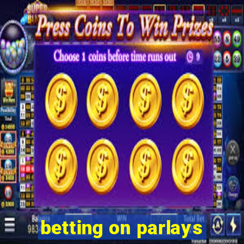 betting on parlays