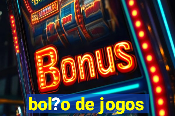 bol?o de jogos