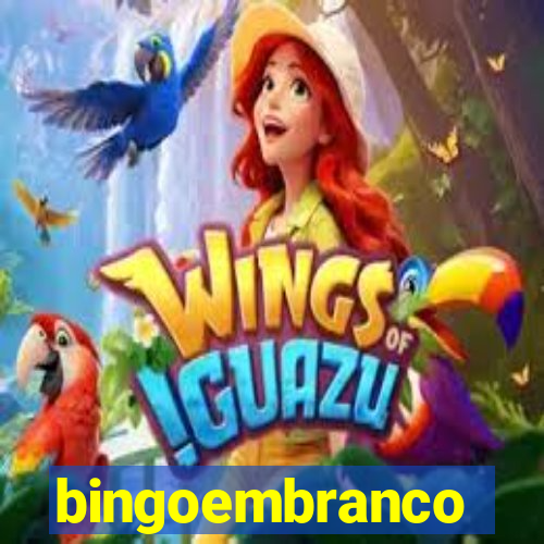 bingoembranco