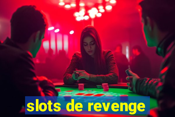 slots de revenge