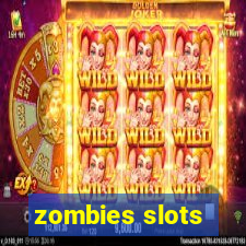 zombies slots