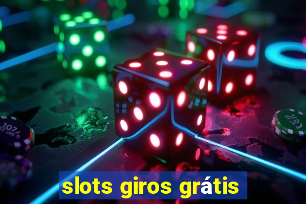 slots giros grátis