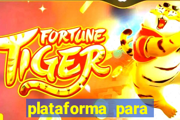 plataforma para jogar o jogo do tigrinho