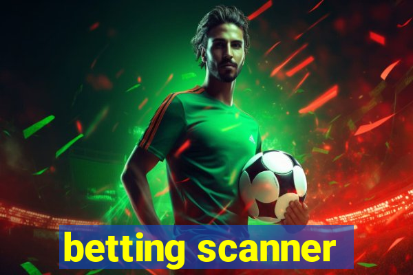 betting scanner