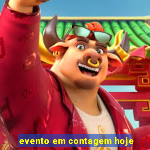 evento em contagem hoje