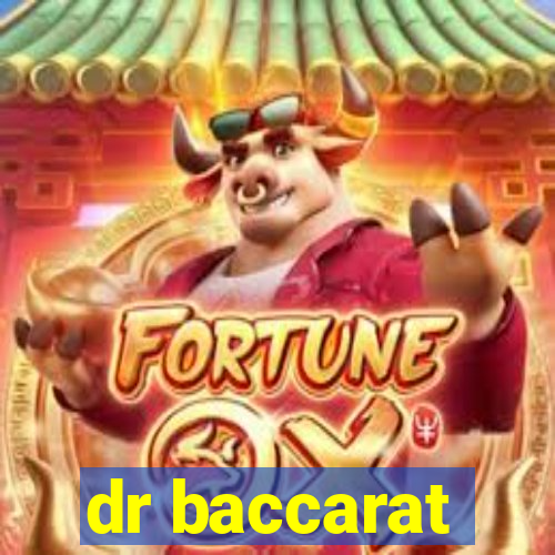 dr baccarat