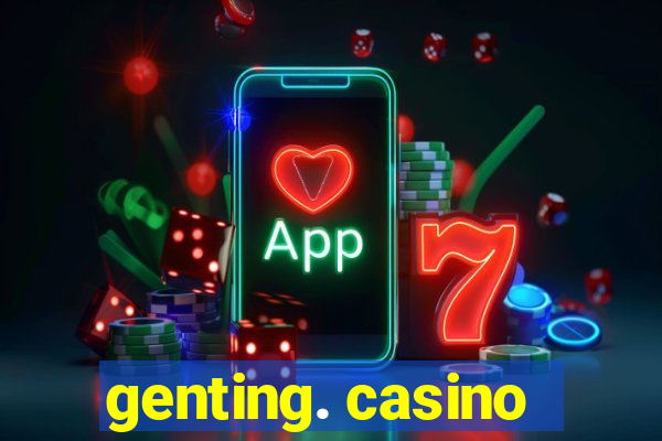 genting. casino